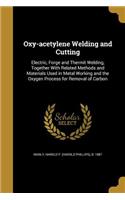 Oxy-Acetylene Welding and Cutting