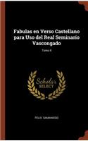 Fabulas en Verso Castellano para Uso del Real Seminario Vascongado; Tomo II