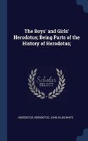 THE BOYS' AND GIRLS' HERODOTUS; BEING PA