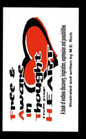 F. A. I. T. H Book of Expressions: Free to be Aware In Thought from the Heart