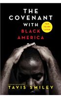 The Covenant with Black America - Ten Years Later: Ten Years Later