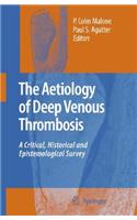 Aetiology of Deep Venous Thrombosis