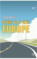 Paths to a New Europe