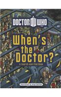 Doctor Who: When's the Doctor?