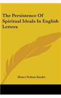 The Persistence Of Spiritual Ideals In English Letters