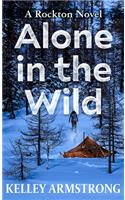 Alone in the Wild: A Rockton Novel(5 A Casey Duncan Novel)