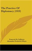 The Practice Of Diplomacy (1919)