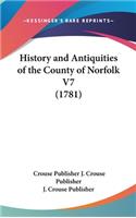 History and Antiquities of the County of Norfolk V7 (1781)