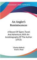 Angler's Reminiscences