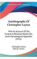 Autobiography Of Christopher Layton