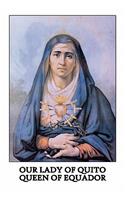 Our Lady of Quito: Queen of Ecuador