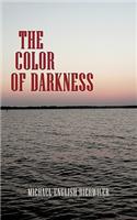 The Color of Darkness