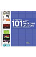 The Web Designer's 101 Most Important Decisions: Professional Secrets for a Winning Website