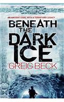 Beneath the Dark Ice