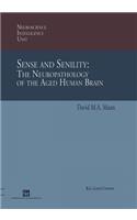 Sense and Senility: The Neuropathology of the Aged Human Brain