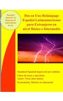 Dos en Uno Relámpago español latinoamericano para extranjeros en nivel básico e intermedio: Spanisch for beginner and intermediate(Spanish)