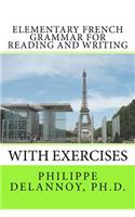 Elementary French Grammar for Reading and Writing