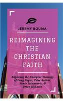 Reimagining the Christian Faith