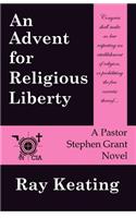 An Advent for Religious Liberty: A Pastor Stephen Grant Novel(3 The Pastor Stephen Grant)