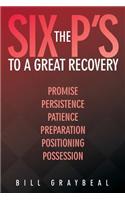 Six P's to a Great Recovery