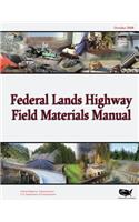 Federal Lands Highway Field Materials Manual