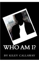 Who Am I?