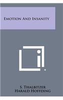 Emotion and Insanity