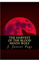 Harvest of the Blood Wolf