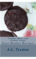 Cracker Mints and Critter Candy