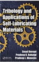 Tribology and Applications of Self-Lubricating Materials