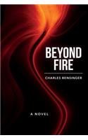 Beyond Fire