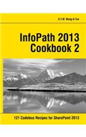 InfoPath 2013 Cookbook 2