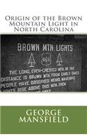 Origin of the Brown Mountain Light in North Carolina
