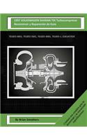 1997 VOLKSWAGEN SHARAN TDI Turbocompresor Reconstruir y Reparación de Guía: 701855-0001, 701855-5001, 701855-9001, 701855-1, 028145702e