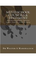 Multi School Councils & Testament: Multidenominatiional, Christian Schools, Councils, & Old Testament