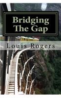 Bridging The Gap