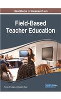 Handbook of Research on Field-Based Teacher Education