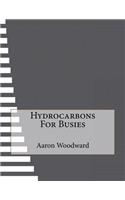 Hydrocarbons For Busies