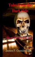 Tales from the Darkside: Short Stories and Poetry