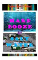 Hard Booze & Salt Water