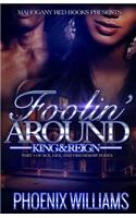 Foolin Around: King and Reign