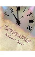 measure of the rule.NOVEL By Robert Barr: (English)