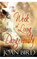 Week of Living Dangerously