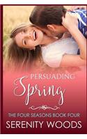 Persuading Spring