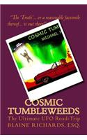 Cosmic Tumbleweeds