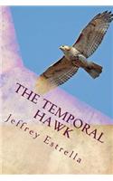 The Temporal Hawk