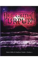 El Grito Purpura: (Spanish)