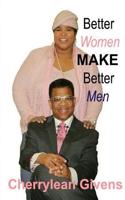 Better Women Make Better Men