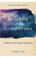 Preaching God's Grand Drama