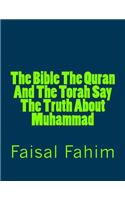 Bible The Quran And The Torah Say The Truth About Muhammad